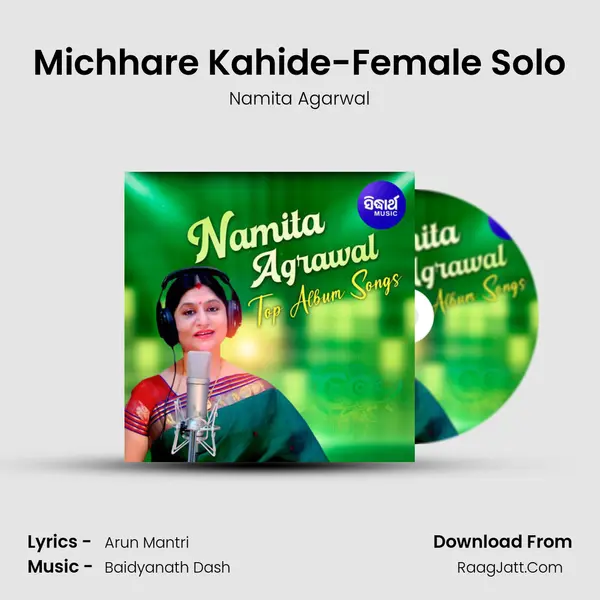 Michhare Kahide-Female Solo MP3 Song by Namita Agarwal Cover