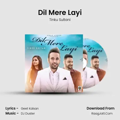 Dil Mere Layi MP3 Song by Tinku Sultani Cover