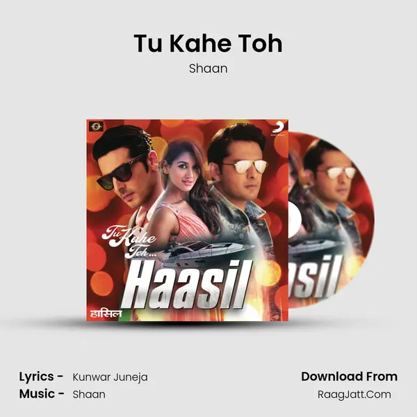 Tu Kahe Toh MP3 Song by Shaan Cover