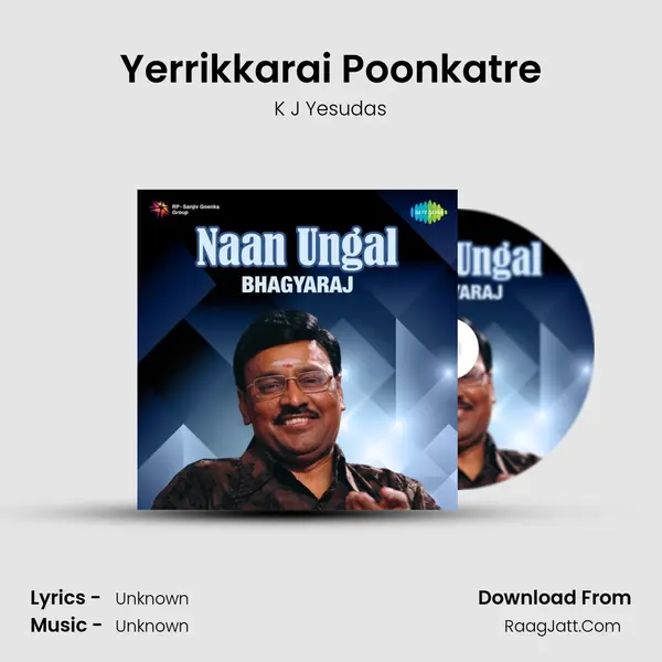 Yerrikkarai Poonkatre MP3 Song by K J Yesudas Cover