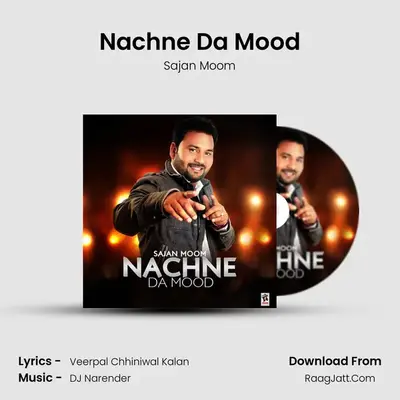 Nachne Da Mood MP3 Song by Sajan Moom Cover