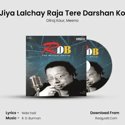 Jiya Lalchay Raja Tere Darshan Ko MP3 Song by Dilraj Kaur Cover