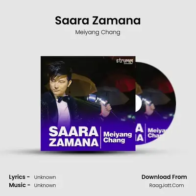 Saara Zamana (The Unwind Mix) - Single - Meiyang Chang