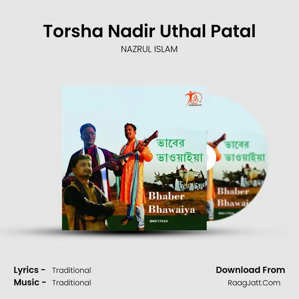 Torsha Nadir Uthal Patal MP3 Song by NAZRUL ISLAM Cover