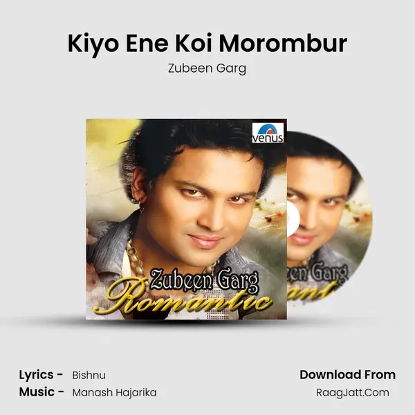 Kiyo Ene Koi Morombur MP3 Song by Zubeen Garg Cover