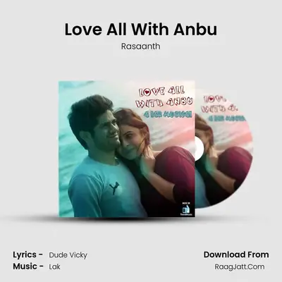 Love All With Anbu - Rasaanth