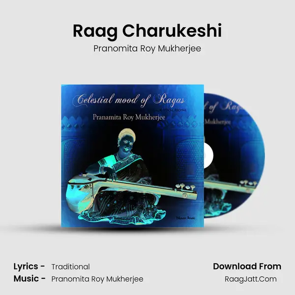 Raag Charukeshi MP3 Song by Pranomita Roy Mukherjee Cover
