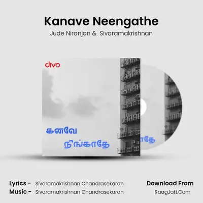 Kanave Neengathe - Jude Niranjan