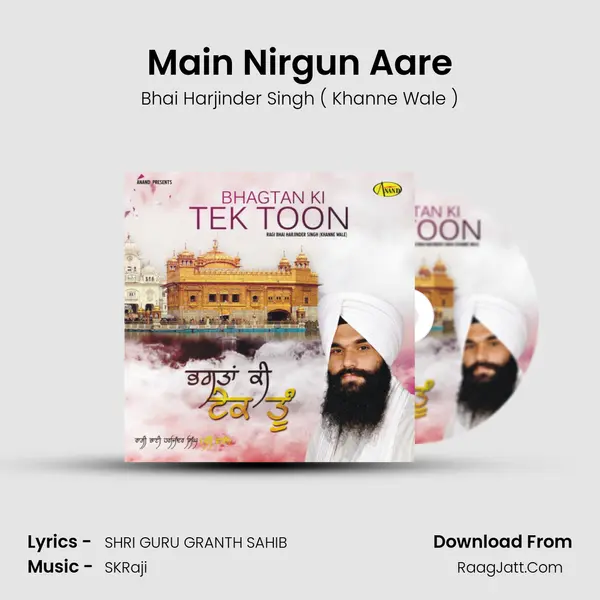 Main Nirgun Aare MP3 Song by Bhai Harjinder Singh ( Khanne Wale ) Cover