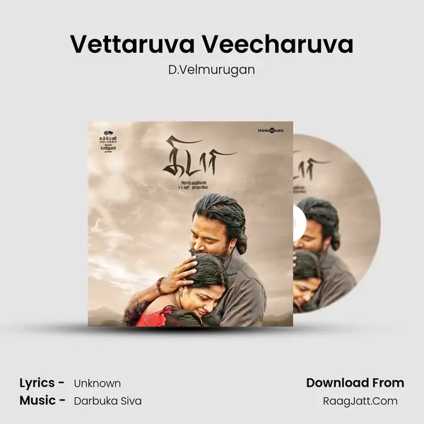 Vettaruva Veecharuva MP3 Song by D.Velmurugan Cover