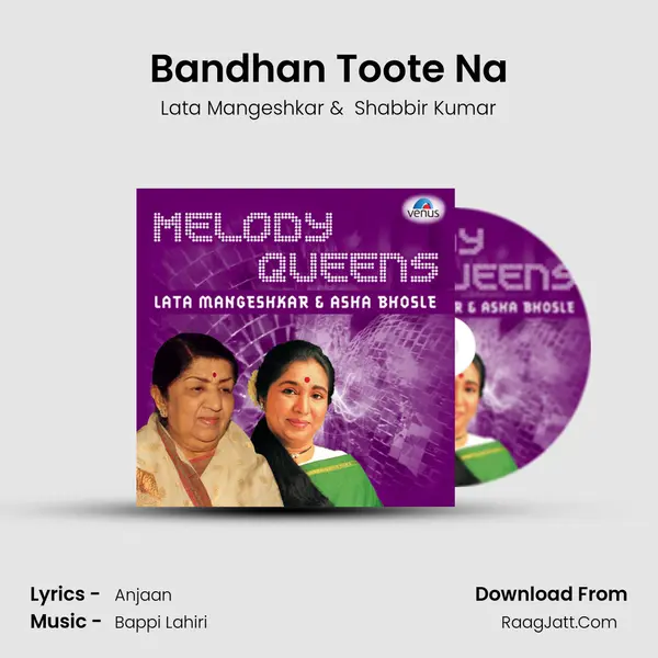Bandhan Toote Na MP3 Song by Lata Mangeshkar Cover