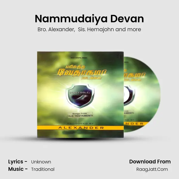 Nammudaiya Devan MP3 Song by Bro. Alexander Cover