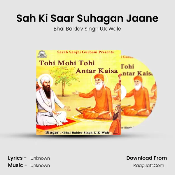 Sah Ki Saar Suhagan Jaane MP3 Song by Bhai Baldev Singh U.K Wale Cover