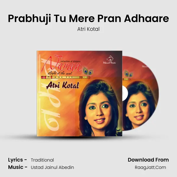 Prabhuji Tu Mere Pran Adhaare MP3 Song by Atri Kotal Cover