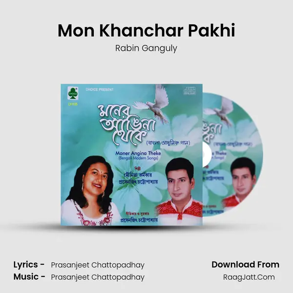 Mon Khanchar Pakhi MP3 Song by Rabin Ganguly Cover