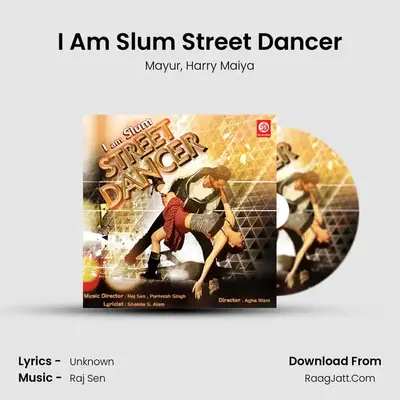 I Am Slum Street Dancer MP3 Song by Mayur Cover