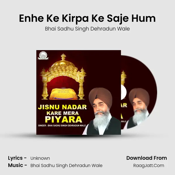 Enhe Ke Kirpa Ke Saje Hum mp3 song