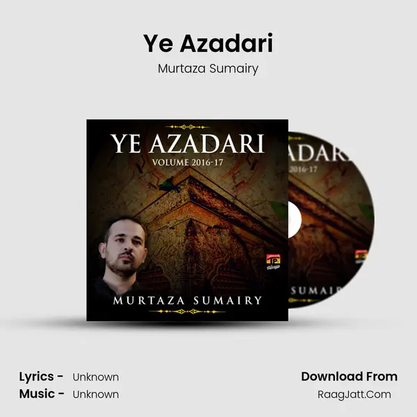 Ye Azadari MP3 Song by Murtaza Sumairy Cover