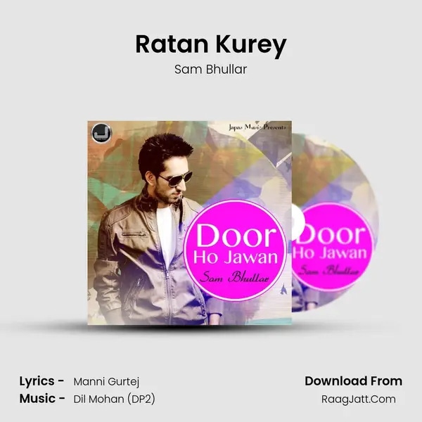 Ratan Kurey MP3 Song by Sam Bhullar Cover