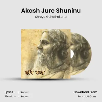 Akash Jure Shuninu MP3 Song by Shreya Guhathakurta Cover