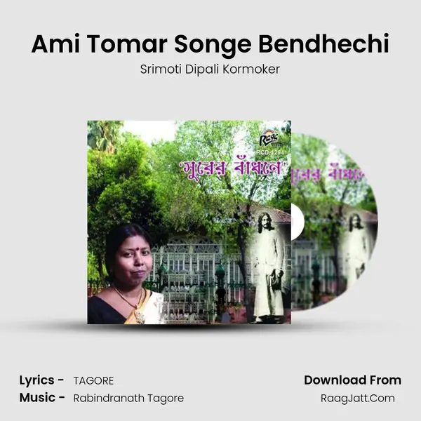 Ami Tomar Songe Bendhechi mp3 song