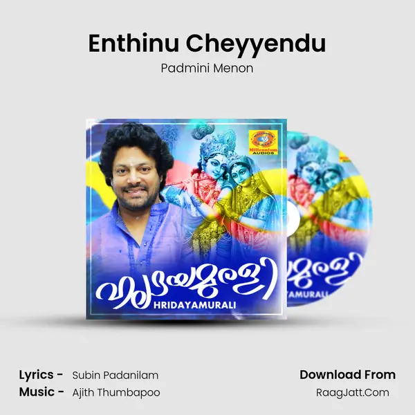 Enthinu Cheyyendu MP3 Song by Padmini Menon Cover