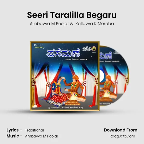 Seeri Taralilla Begaru mp3 song