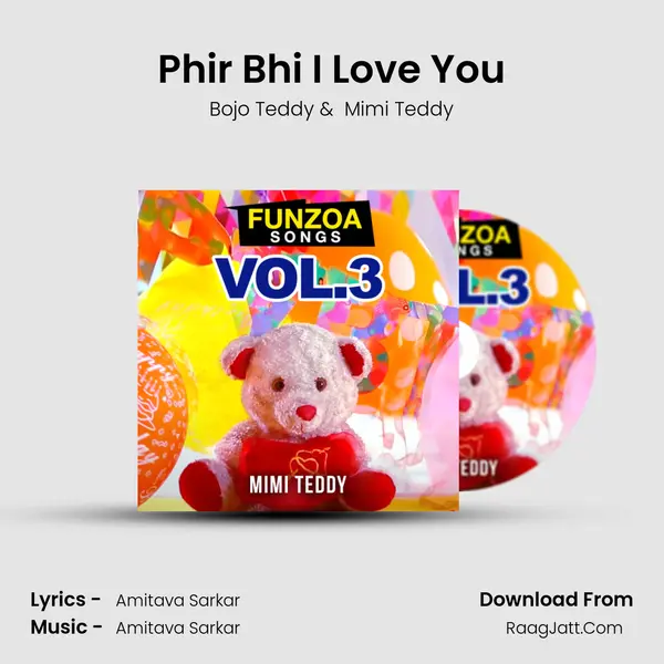 Phir Bhi I Love You MP3 Song by Bojo Teddy Cover