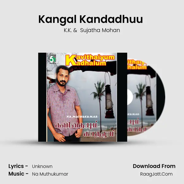 Kangal Kandadhuu (From "Oru Kalluriyin Kadhai") Cover