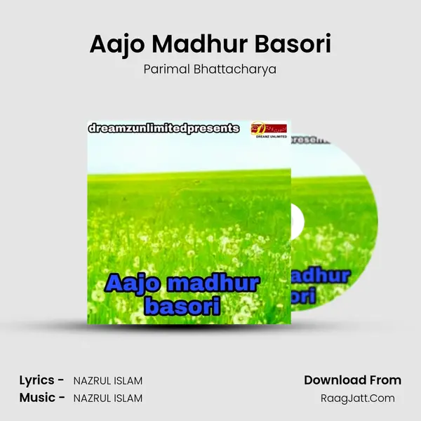 Aajo Madhur Basori - Parimal Bhattacharya