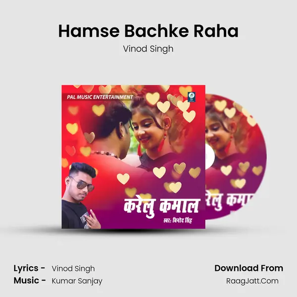 Hamse Bachke Raha MP3 Song by Vinod Singh Cover