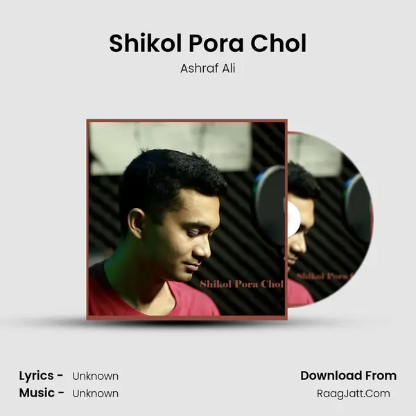 Shikol Pora Chol - Single - Ashraf Ali