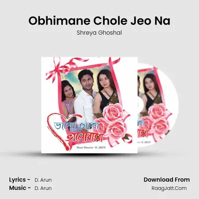 Obhimane Chole Jeo Na MP3 Song by Shreya Ghoshal Cover