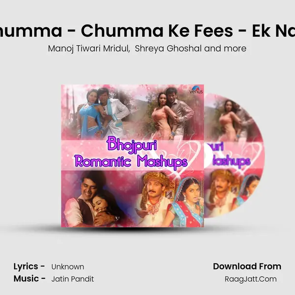 Ego Chumma - Chumma Ke Fees - Ek Nazar Tu MP3 Song by Manoj Tiwari Mridul Cover