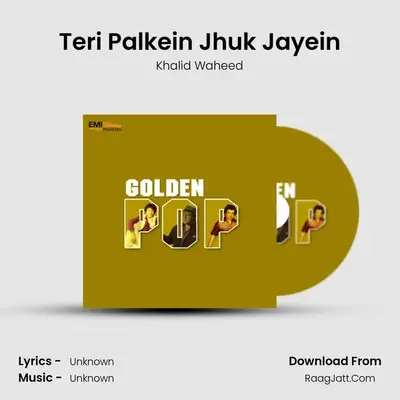 Teri Palkein Jhuk Jayein MP3 Song by Khalid Waheed Cover