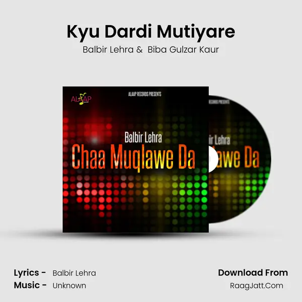Kyu Dardi Mutiyare MP3 Song by Balbir Lehra Cover