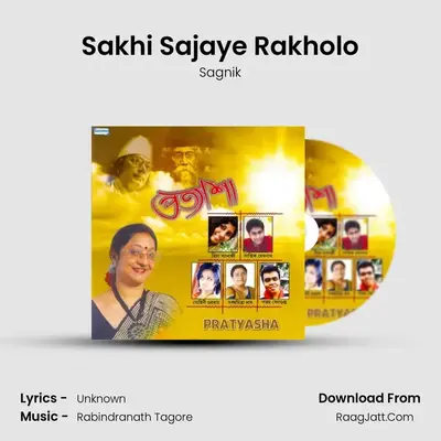 Sakhi Sajaye Rakholo MP3 Song by Sagnik Cover