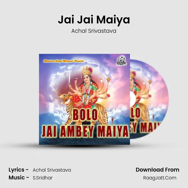 Jai Jai Maiya MP3 Song by Achal Srivastava Cover