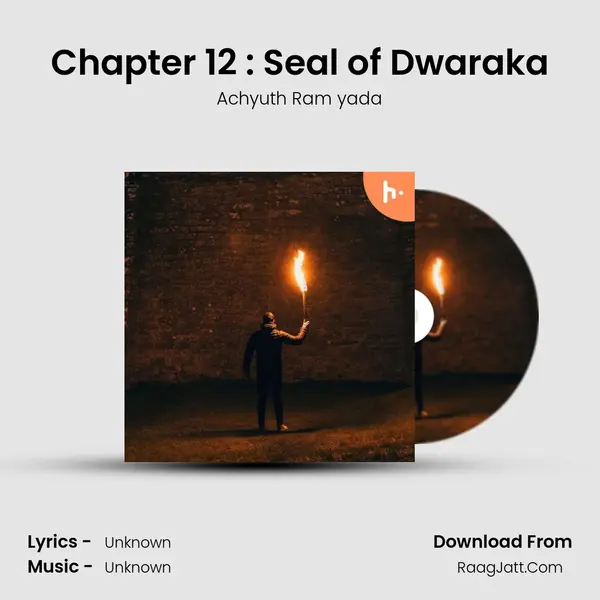 Chapter 12 : Seal of Dwaraka MP3 Song by Achyuth Ram yada Cover