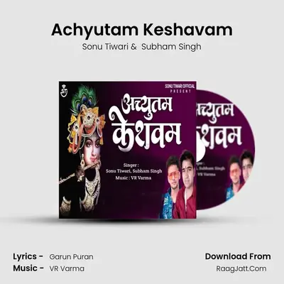 Achyutam Keshavam MP3 Song by Sonu Tiwari Cover