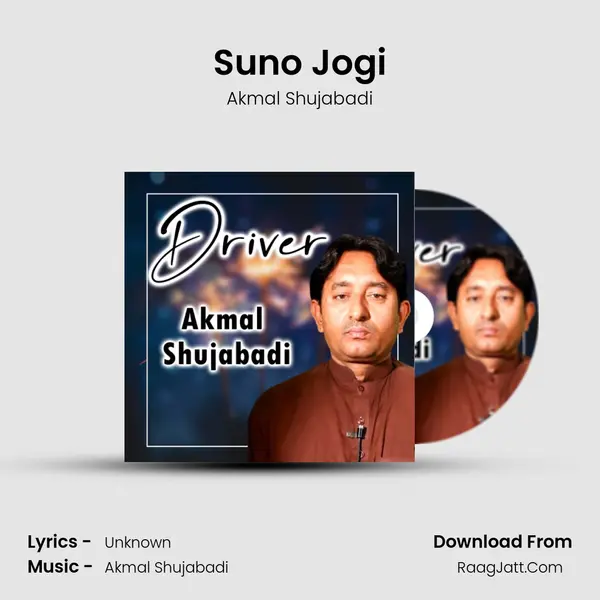 Suno Jogi MP3 Song by Akmal Shujabadi Cover