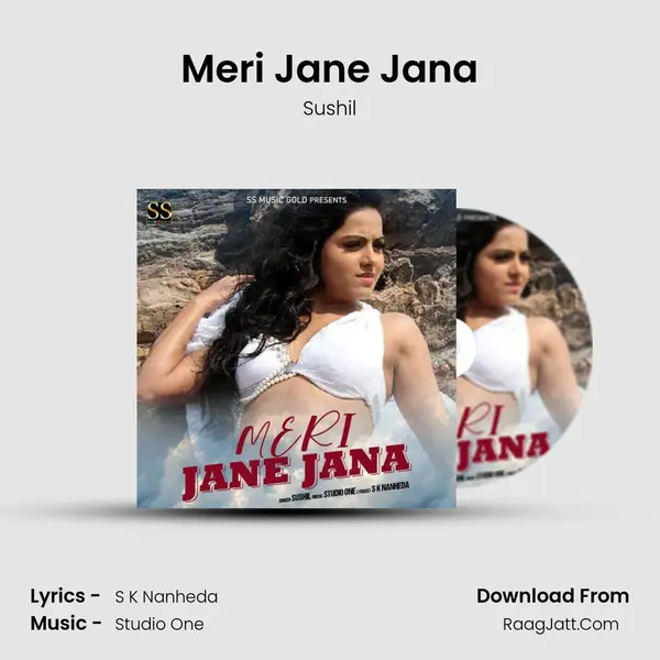 Meri Jane Jana - Sushil