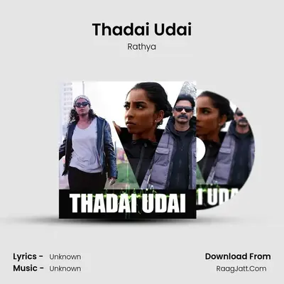 Thadai Udai MP3 Song by Rathya Cover