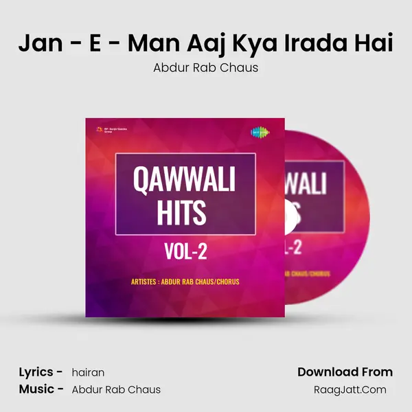 Jan - E - Man Aaj Kya Irada Hai MP3 Song by Abdur Rab Chaus Cover