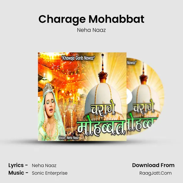 Charage Mohabbat - Neha Naaz
