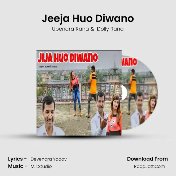 Jeeja Huo Diwano - Upendra Rana