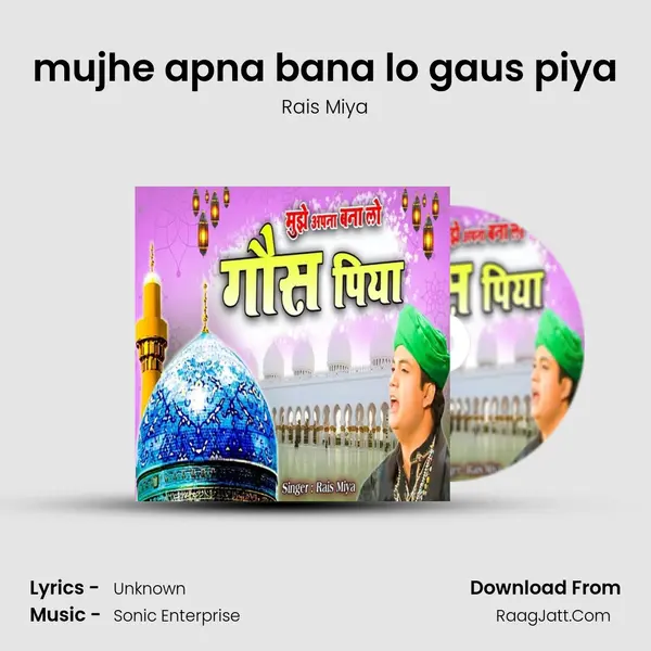 mujhe apna bana lo gaus piya MP3 Song by Rais Miya Cover