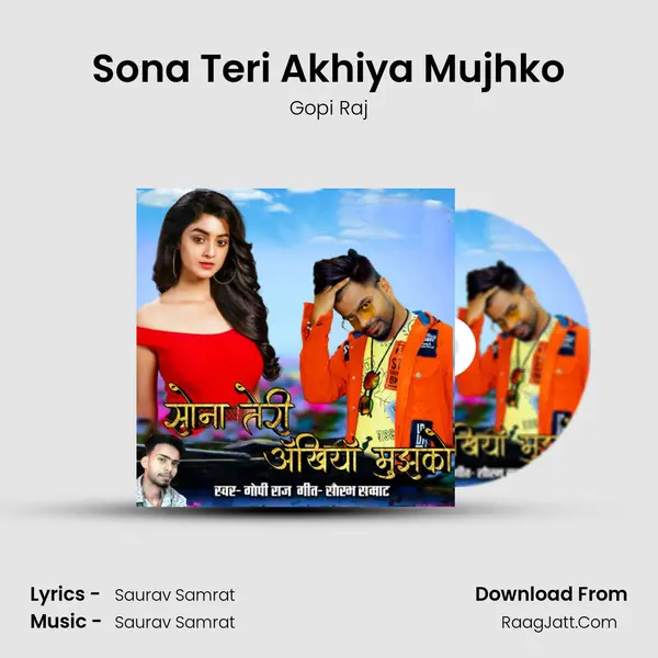 Sona Teri Akhiya Mujhko MP3 Song by Gopi Raj Cover