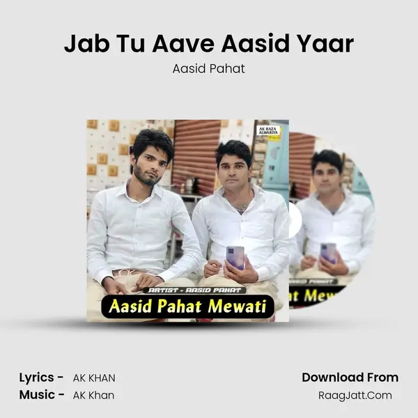 Jab Tu Aave Aasid Yaar mp3 song