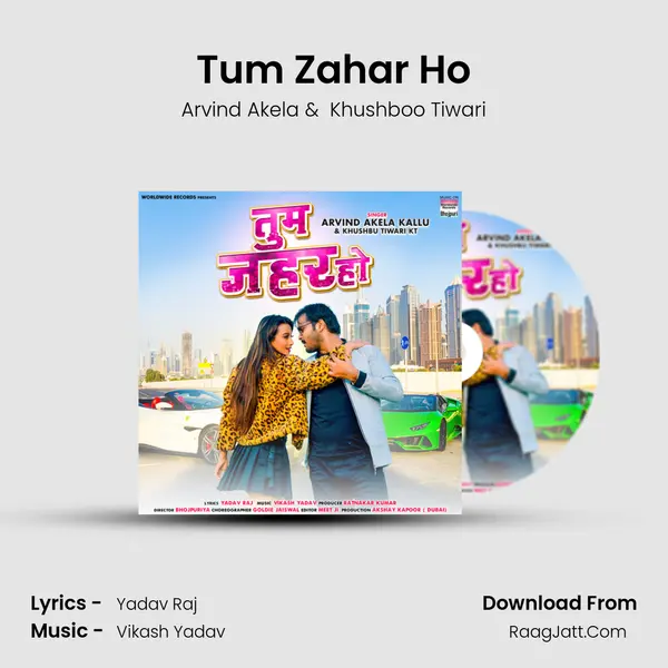 Tum Zahar Ho - Arvind Akela